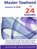 Master Tawheed in 24 Hours Oneness of Allah